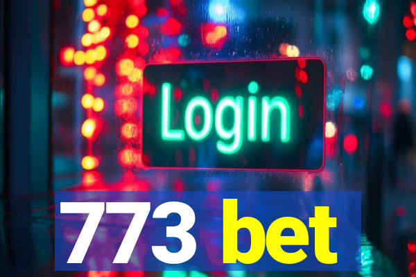 773 bet